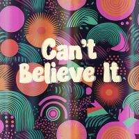 Cant Believe It - Full Cover cover